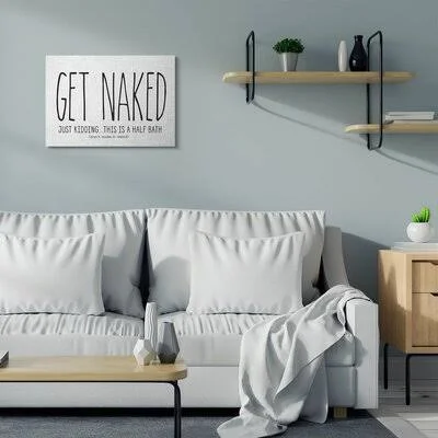 Get Naked by Lettered and Lined - Floater Frame Textual Art Print Ebern Designs Format: Wrapped Canvas, Size: 24x22 H x 30x22 W