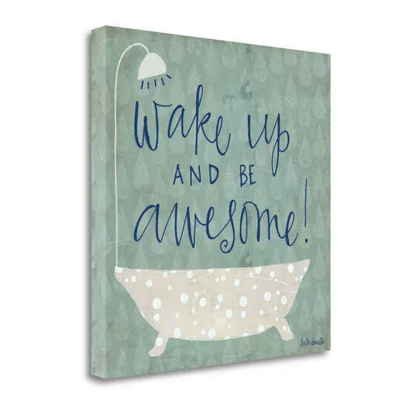 25x22 x 25x22 Be Awesome Bath by Katie Doucette Fine Art Giclee Print